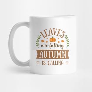 Leaves are falling Autumn is calling Mug